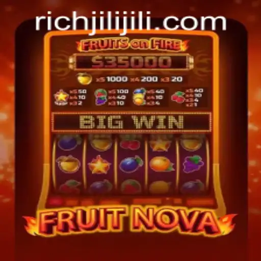 Exploring FruitNova: A Fresh Gaming Adventure with RICHJILI.COM